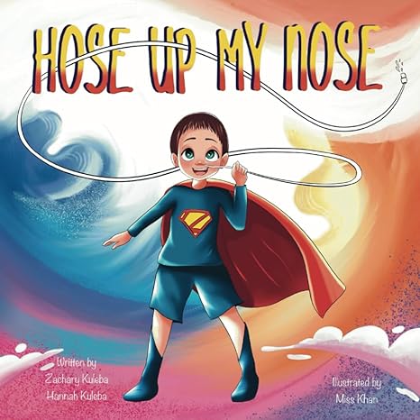 Hose Up My Nose Written by Zachary Kulba and Hanna Kuleba - Anjelstore 